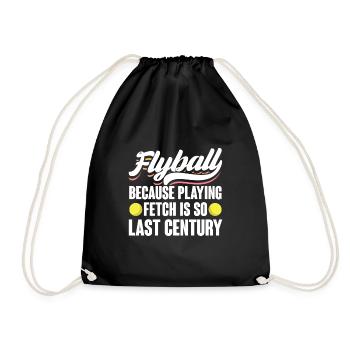 Because Playing Fetch Is So Last Century Flyball - Turnbeutel - Schwarz - Vorne