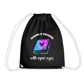 Reading is dreaming with open eyes Read books - Drawstring Bag - black - Front