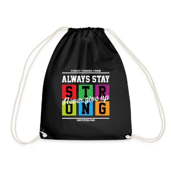 Always Stay Strong - Turnbeutel - Schwarz - Vorne