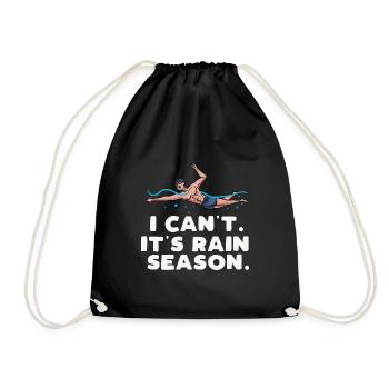 I cant Its rain season Design for a pool jokes fan - Turnbeutel - Schwarz - Vorne