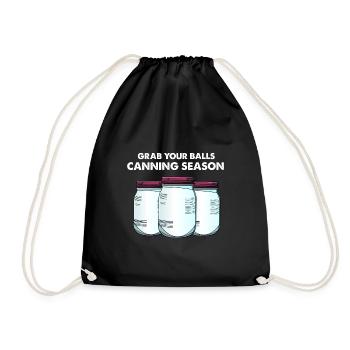 Grab your balls canning season - Drawstring Bag - black - Front