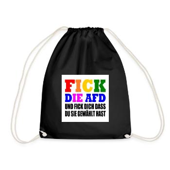fick die afd und fick dich dass du sie gewählt has - Turnbeutel - Schwarz - Vorne