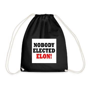 nobody elected elon - Turnbeutel - Schwarz - Vorne