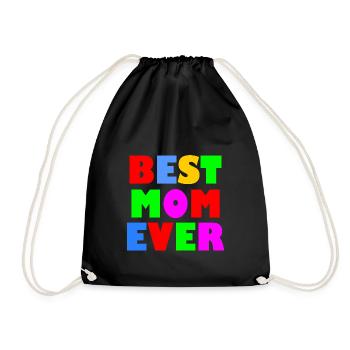 Best mom ever - Drawstring Bag - black - Front