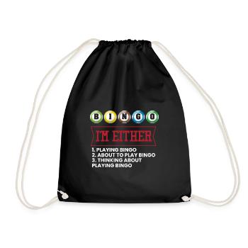 I'm Either Playing Bingo - Drawstring Bag - black - Front