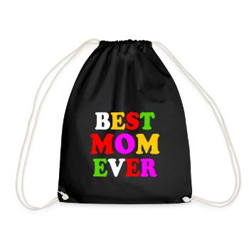 Best mom ever - Drawstring Bag - black - Front