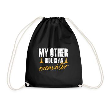 My other ride is an excavator Design for a - Drawstring Bag - black - Front