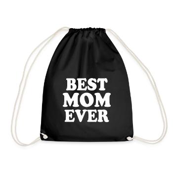Best mom ever - Drawstring Bag - black - Front