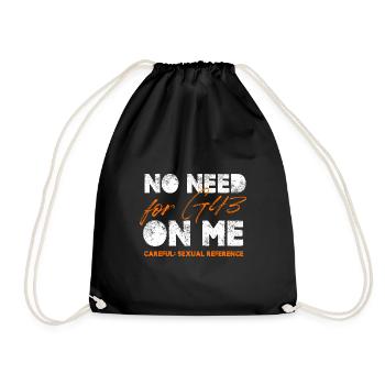 Pas besoin de G43 One Me Careful Sexual Reference - Sac de sport léger - noir - Devant