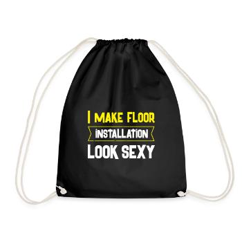 I make Floor Installation look sexy - Turnbeutel - Schwarz - Vorne