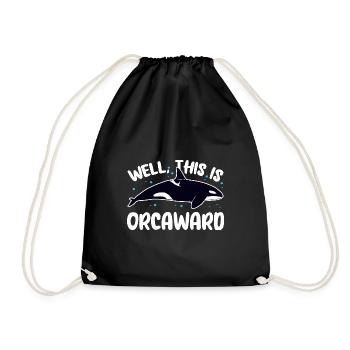 Well This Is Orcaward Killer Whaler Orca - Turnbeutel - Schwarz - Vorne