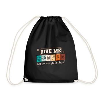 Give Me Coffee And No One Gets Hurt, Vintage, - Drawstring Bag - black - Front
