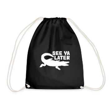 See ya later Alligator - Turnbeutel - Schwarz - Vorne