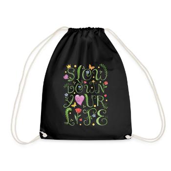 slow down your life - Drawstring Bag - black - Front