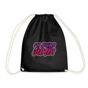 Im always jumbi Design for a a lover of funny - Turnbeutel - Schwarz - Vorne