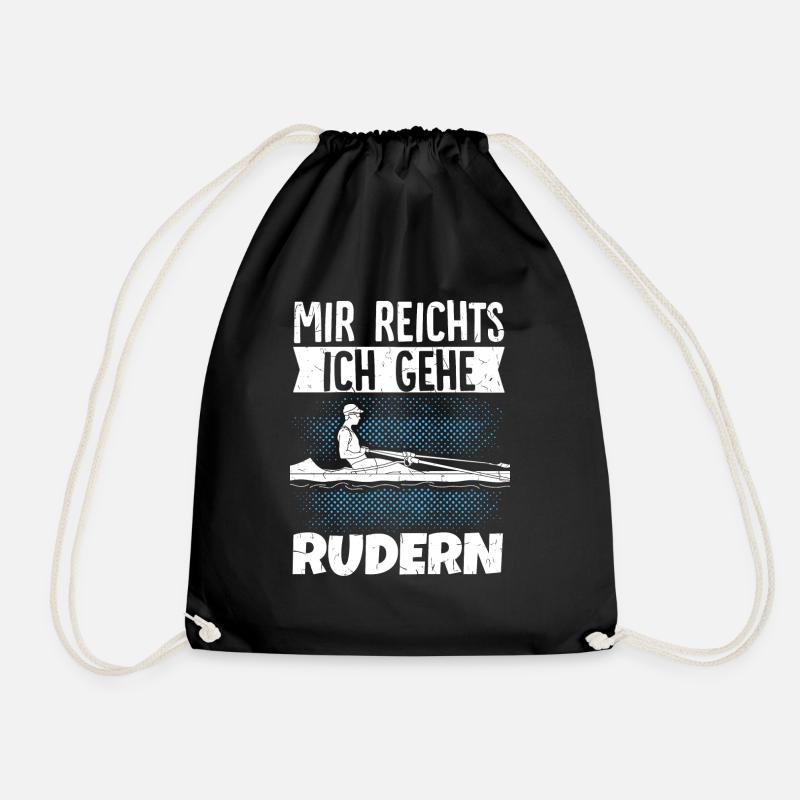Mir Reicht's Ich Geh Rudern Ruderer Geschenk - Turnbeutel - Schwarz