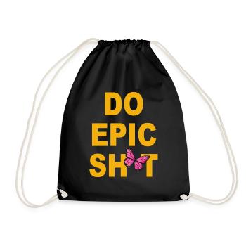 Drôles de dictons - DO EPIC SHIT - Sac de sport léger - noir - Devant