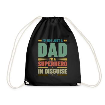 Ich bin nicht nur ein Vater, ich bin ein verkleideter Superheld - Turnbeutel - Schwarz - Vorne