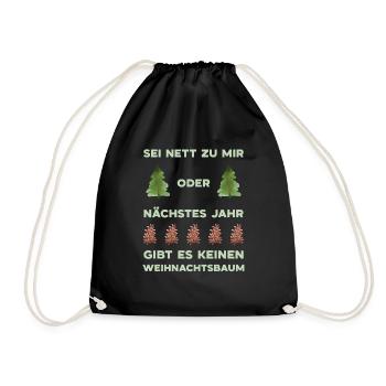 Sei nett sonst kein Weihnachtsbaum, Zapfenpflücker - Turnbeutel - Schwarz - Vorne
