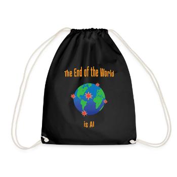 End of the World is AI - Drawstring Bag - black - Front
