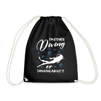 I m Either Diving Or Thinking About It - Drawstring Bag - black - Front