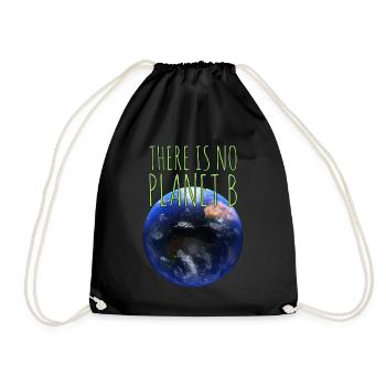 There is no planet b Kein Plan(et) B - Turnbeutel - Schwarz - Vorne