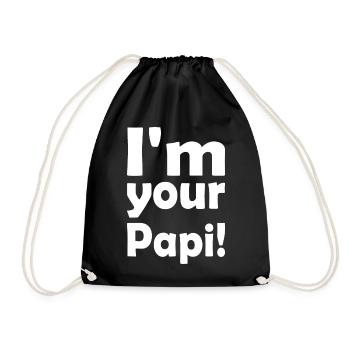 Im your papi - Turnbeutel - Schwarz - Vorne