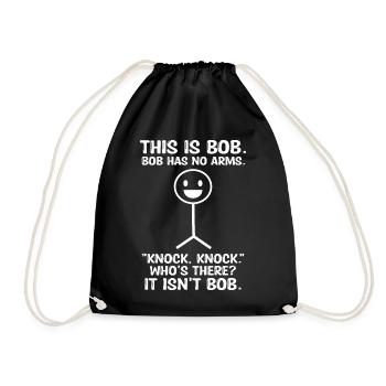 This Is Bob Bob Has No Arms Funny - Drawstring Bag - black - Front