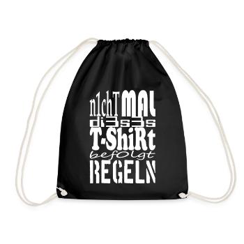 Not even this t-shirt follows rules white - Drawstring Bag - black - Front
