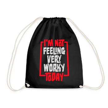 Je ne me sens pas très worky aujourd’hui Faul Arbeit humour - Sac de sport léger - noir - Devant