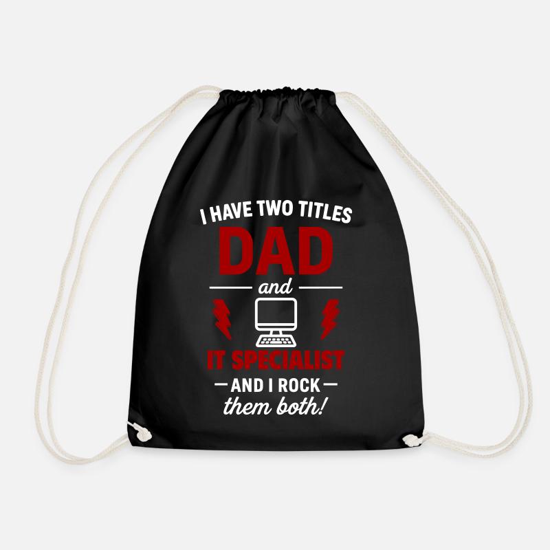 Dad and IT Specialist – I Rock Both Titles - Drawstring Bag - black
