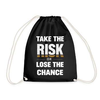 take the risk or lose the chance vintage design  - Turnbeutel - Schwarz - Vorne