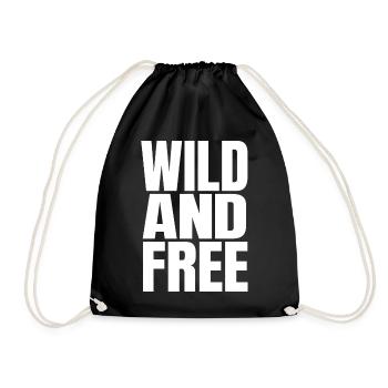 Wild And Free – Modern Statement Typography - Drawstring Bag - black - Front