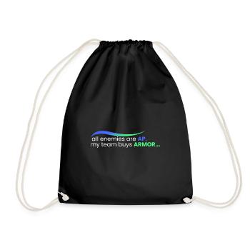 All are AP, and they buy ARMOR - Drawstring Bag - black - Front