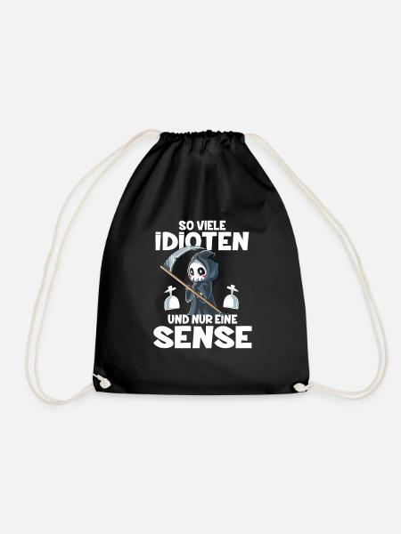 So Viele Idioten Und Nur Eine Sense - Turnbeutel - Schwarz