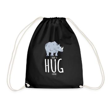 I Want To Hug A Rhino - Funny Rhino Shirt - Turnbeutel - Schwarz - Vorne