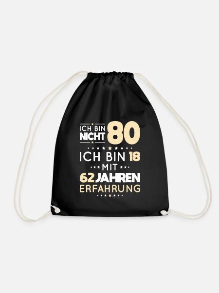 80. Geburtstag - Ich bin nicht 80 ich bin 18 - Turnbeutel - Schwarz
