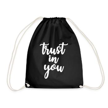trust in you - Drawstring Bag - black - Front