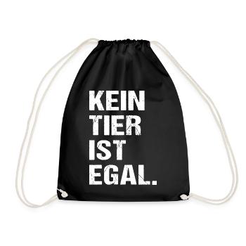 Kein Tier Ist Egal Tierschutz Tierliebhaber - Turnbeutel - Schwarz - Vorne