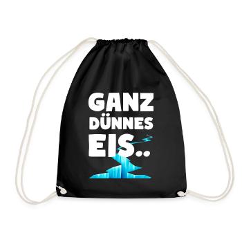 Ganz dünnes Eis Lustige Sprüche Dünnes Eis - Turnbeutel - Schwarz - Vorne