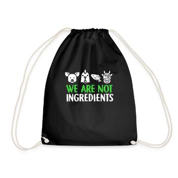 We Are Not Ingredients Vegan Vegetarian Gift - Drawstring Bag - black - Front