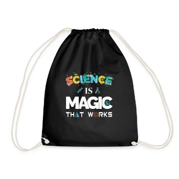 Science is magic that works - Drawstring Bag - black - Front