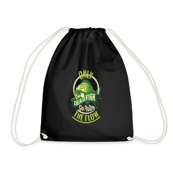 ONLY DEAD FISH SO WITH THE FLOW - Drawstring Bag - black - Front