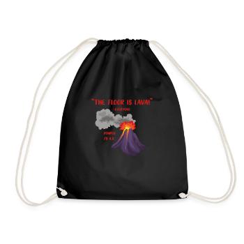 Pompeii The Floor Is Lava Floor Is Lava - Drawstring Bag - black - Front