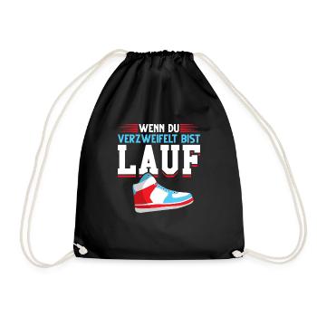 Wenn du verzweifelt bist lauf lustiger Spruch Lauf - Turnbeutel - Schwarz - Vorne