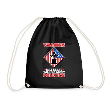 Warning may start talking about politics - Drawstring Bag - black - Front