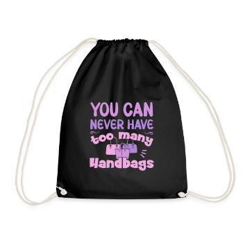 You can never have too many Handbags / Shopping - Drawstring Bag - black - Front