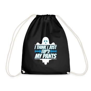 I Think I Just EVP'd My Pants - Turnbeutel - Schwarz - Vorne