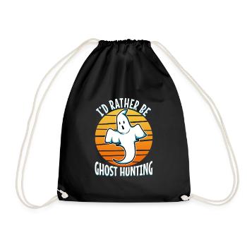 I'd Rather Be Ghost Hunting - Turnbeutel - Schwarz - Vorne