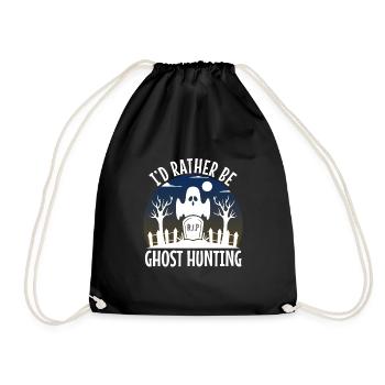 I'd Rather Be Ghost Hunting - Turnbeutel - Schwarz - Vorne